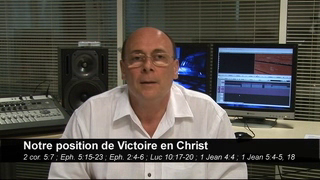 Les Moteurs de la Foi – Notre Position de Victoire en Christ