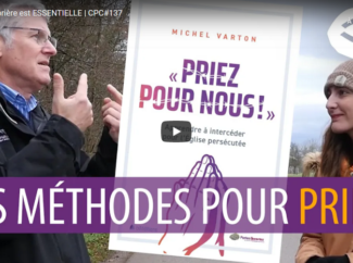 PLEIN CADRE : Pourquoi la prière est ESSENTIELLE