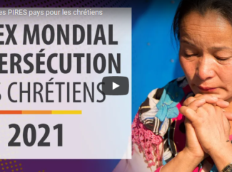 INDEX 2021 : Les PIRES pays pour les chrétiens