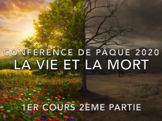 Jacques COLANT – Pâque : la Vie et la mort (2eme partie)