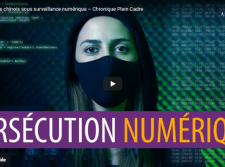 PLEIN CADRE – Les chrétiens chinois sous surveillance numérique