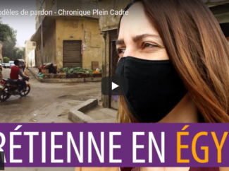 PLEIN CADRE – Égypte : des modèles de pardon