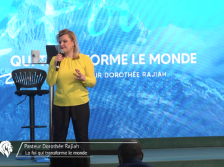 Dorothée RAJIAH – La Foi qui transforme le monde (Part 1)