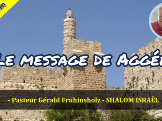 Gérald Fruhinsholz – Le message de Aggée