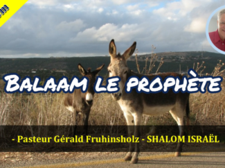 Gérald Fruhinsholz – Balaam le prophète