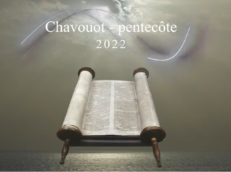 Jacques COLANT – Shavouot-Pentecôte 2022