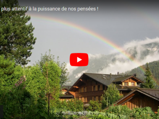 Jean Pierre SORDET – Soyons plus attentif à la puissance de nos pensées !