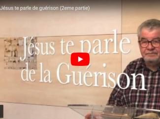 Yves GRAVET – Jésus te parle de guérison ( 2 ème partie)