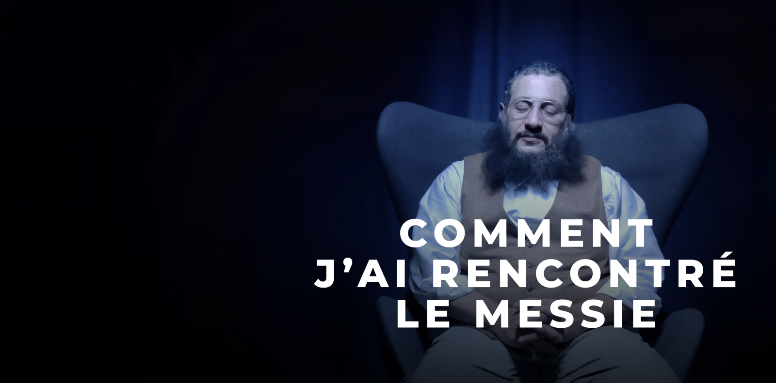 Comment j'ai rencontré le Messie